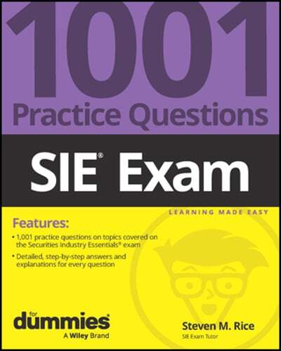 Sie Exam: 1001 Practice Questions for Dummies by Steven M Rice: New