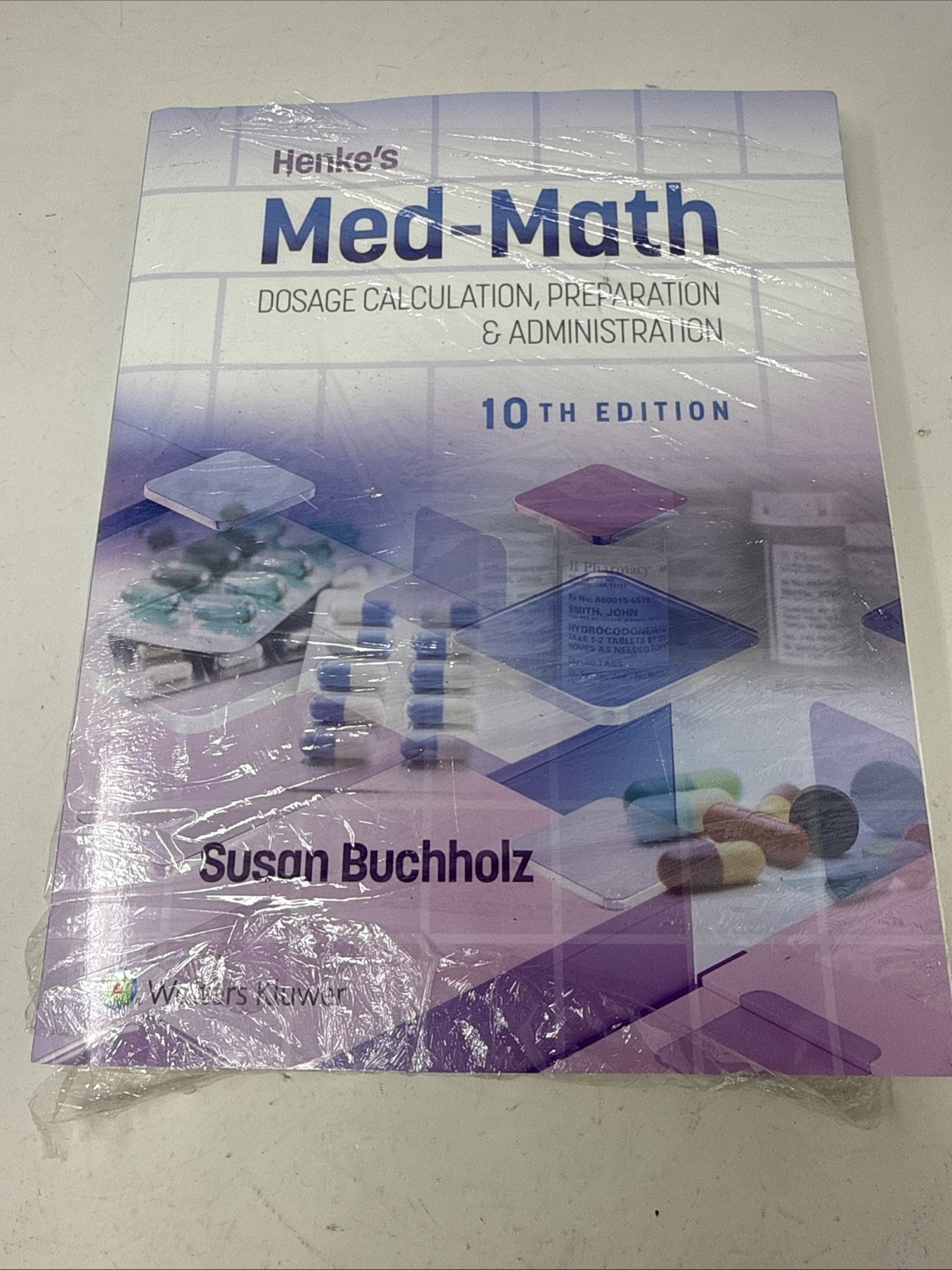 Henke’s Med-Math 10e: Dosage Calculation, Preparation & Administration 10E PB