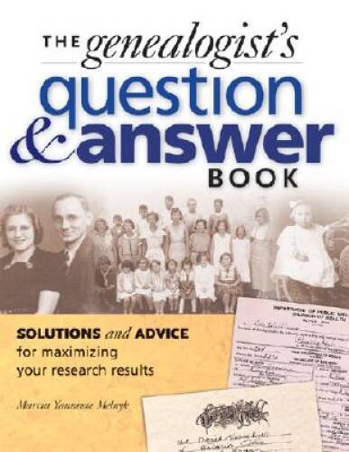 The Genealogists Question Answer Book – Paperback By Melnyk, Marcia – GOOD