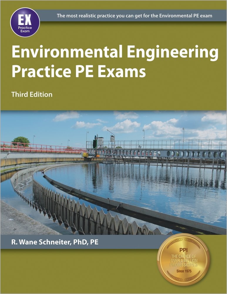 Environmental Engineering Practice PE Exams, 3rd Ed – R. Wane Schneiter – Ve…