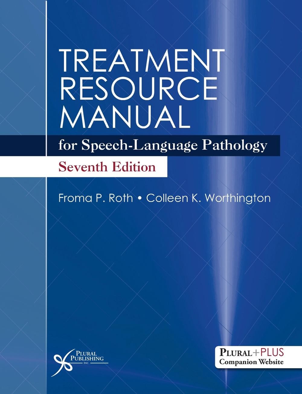 Treatment Resource Manual for Speech-Language Pathology by Froma P. Roth (Englis