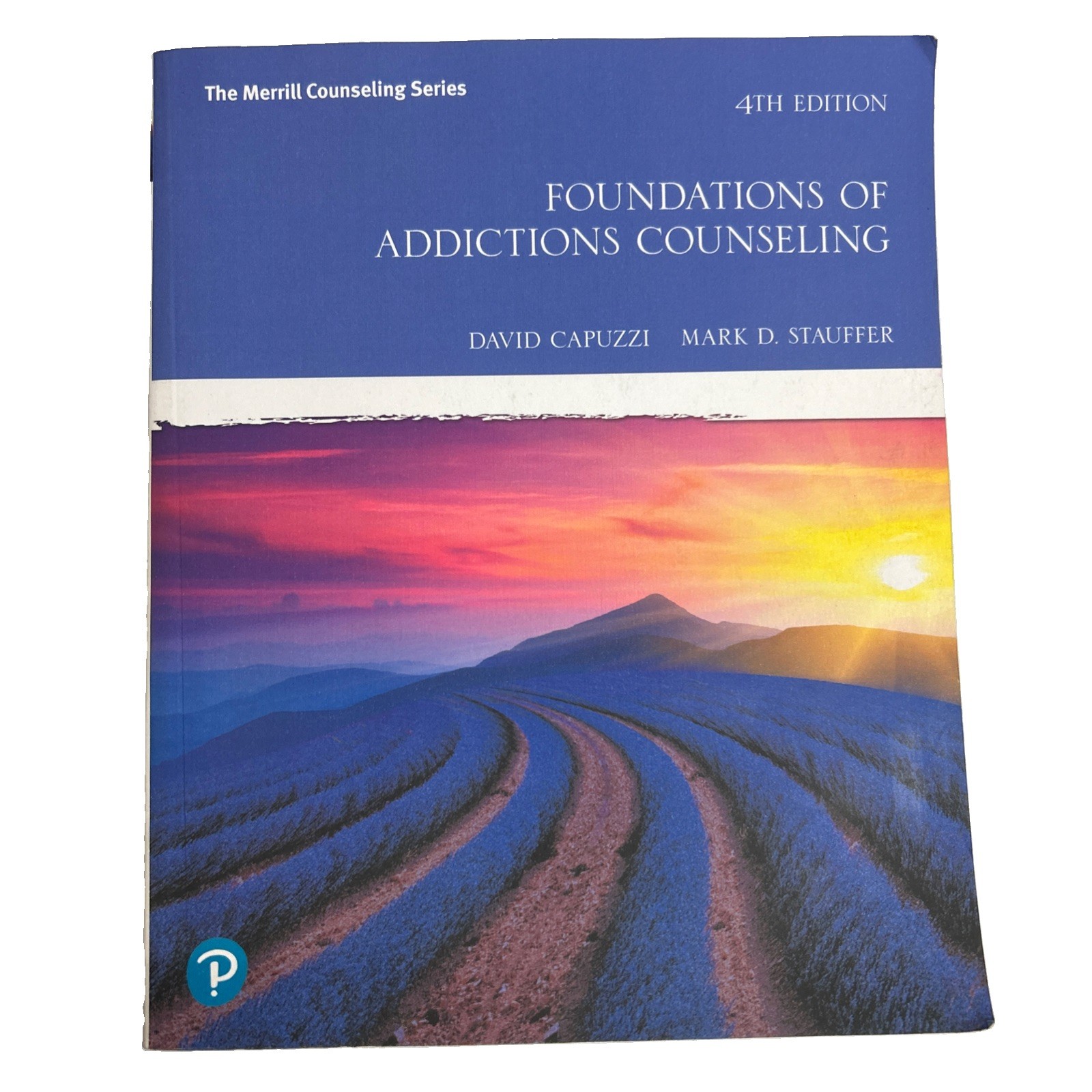 Foundations Of Addictions Counseling 4th Edition David Capuzzi Mark D. Stauffer