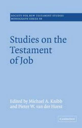 Studies on the Testament of Job (Society for New Testament Studies Monograph…