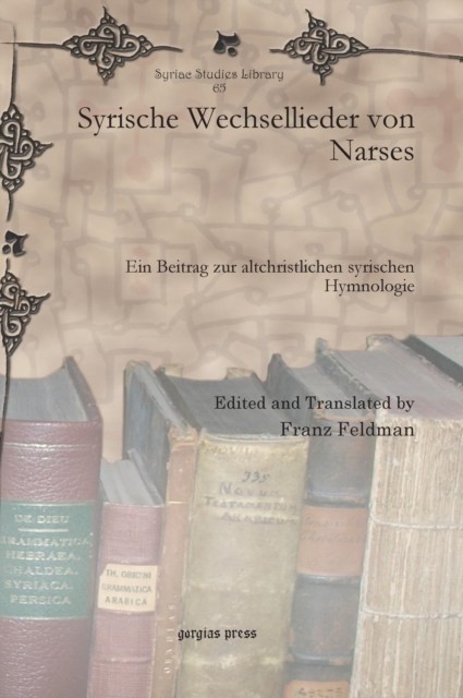 SYRISCHE WECHSELLIEDER VON NARSES by FELDMAN, FRANZ Hardback Self Help Business
