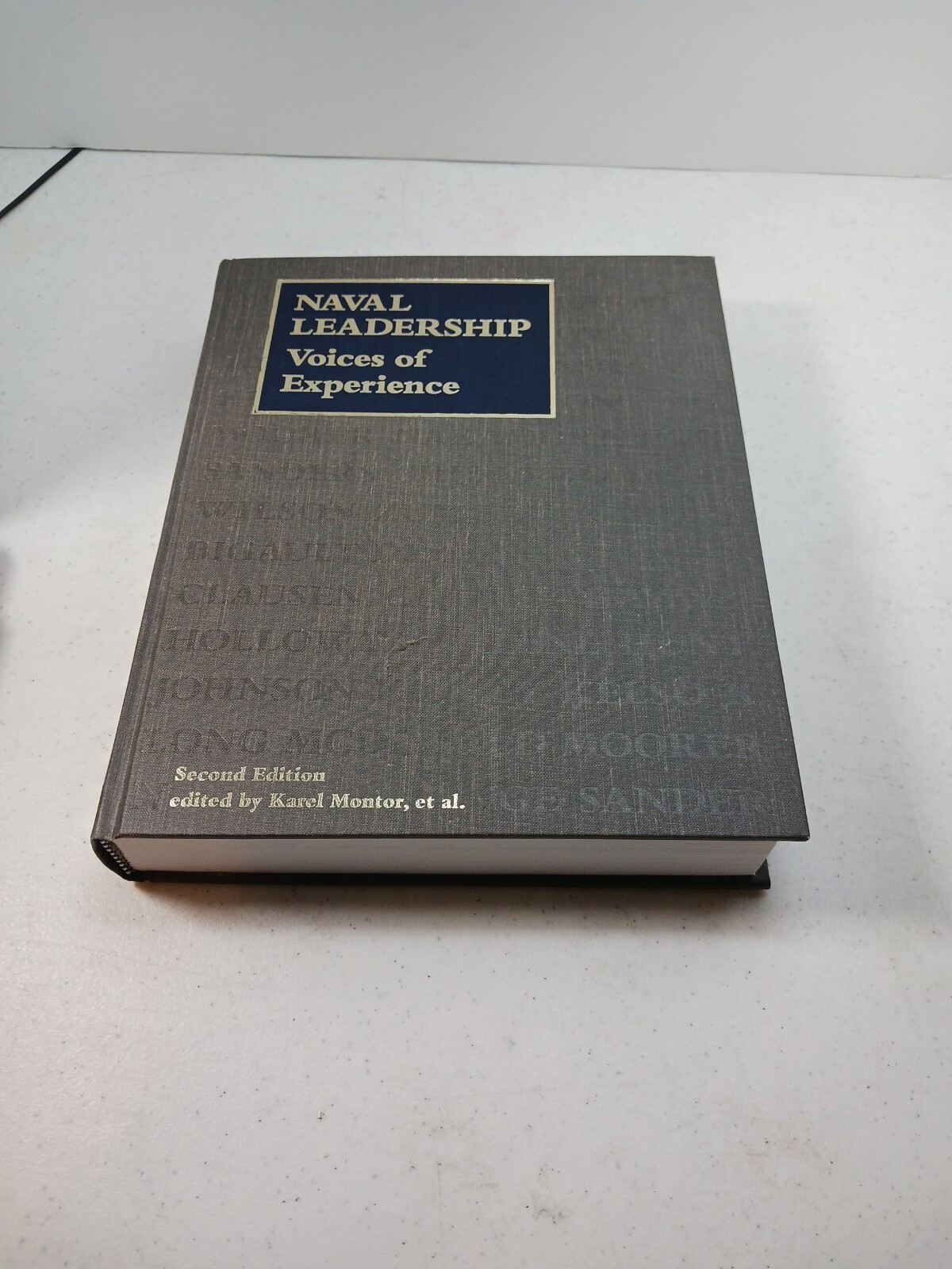 Naval Leadership: Voices of Experience by Karel Montor 1998