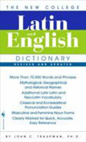 Latin and English Dictionary by John C. Traupman 2007, Revised edition
