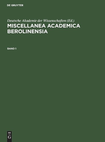 Miscellanea Academica Berolinensia. Band 1 (Hardback)