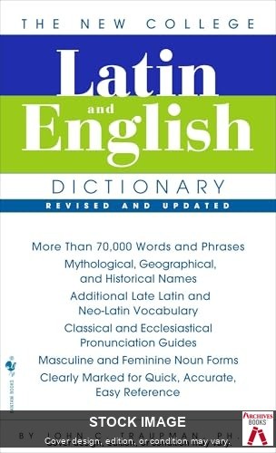 The Bantam New College Latin & English Dictionary, Revised Edition by John Trau