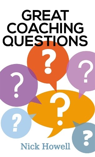 Nick Howell Great Coaching Questions (Paperback)