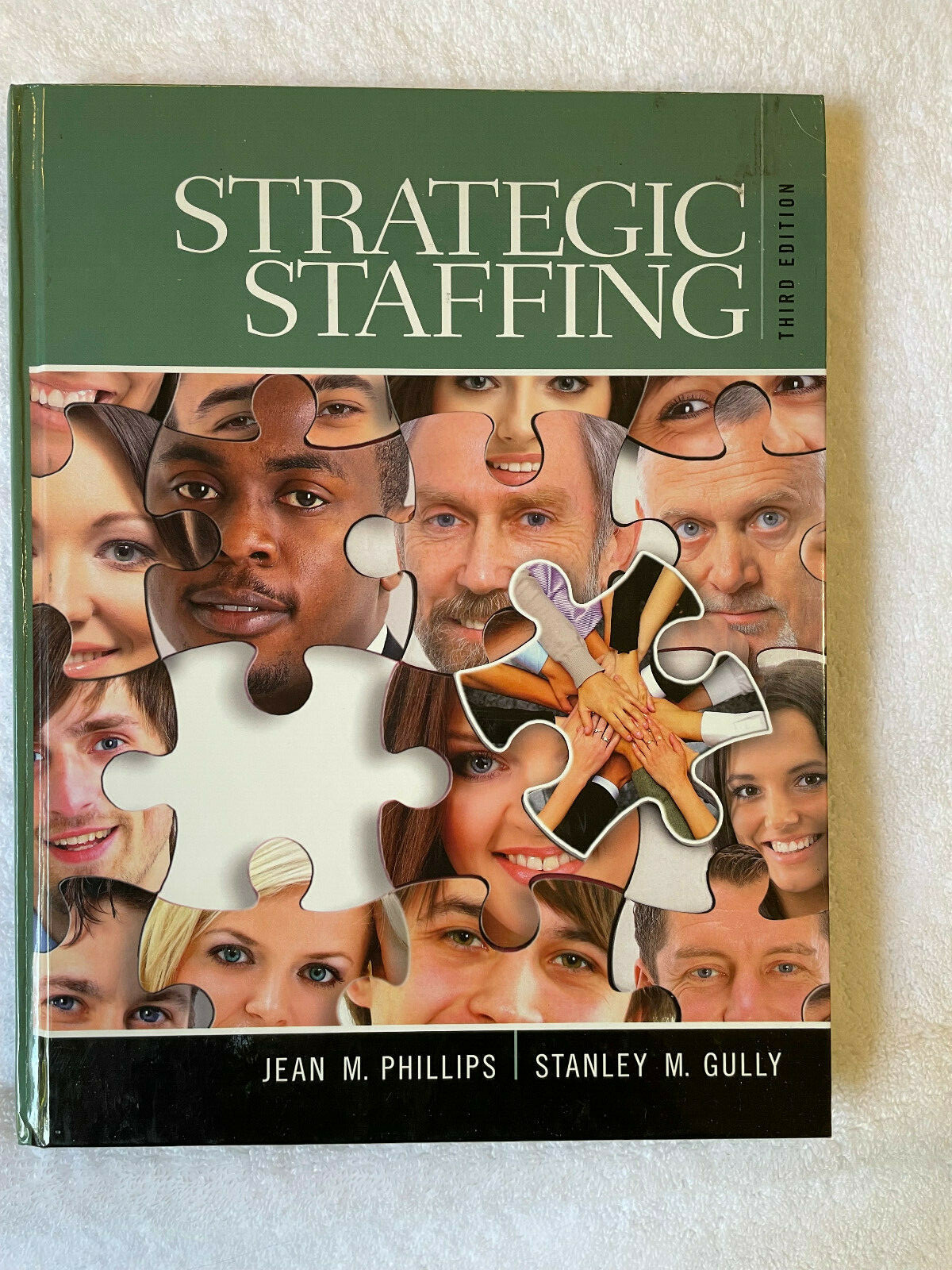 Strategic Staffing by Jean Phillips and Stan M. Gully (2014, Hardcover)