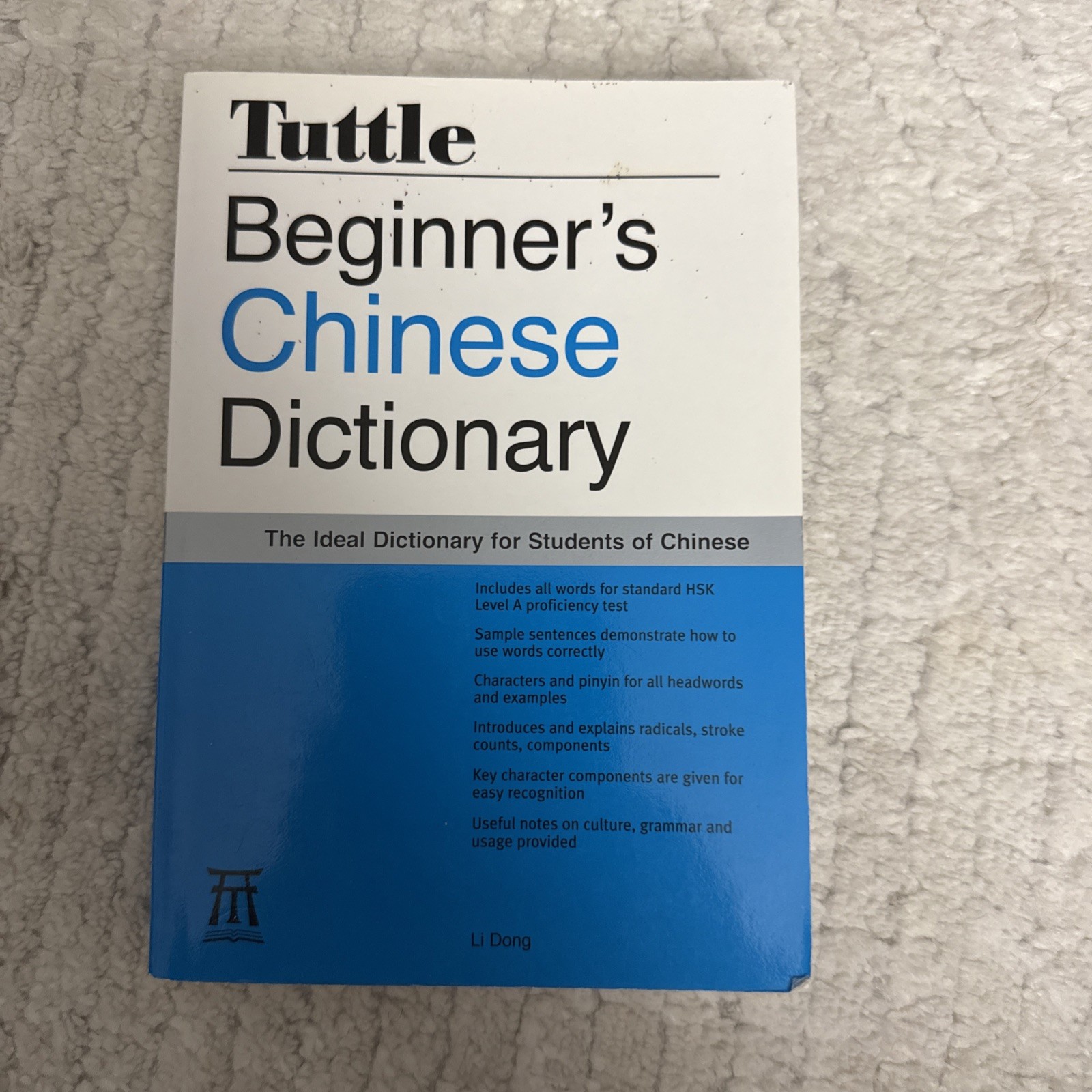 Beginner’s Chinese Dictionary : [Fully Romanized] by Li Dong (2005, Trade…