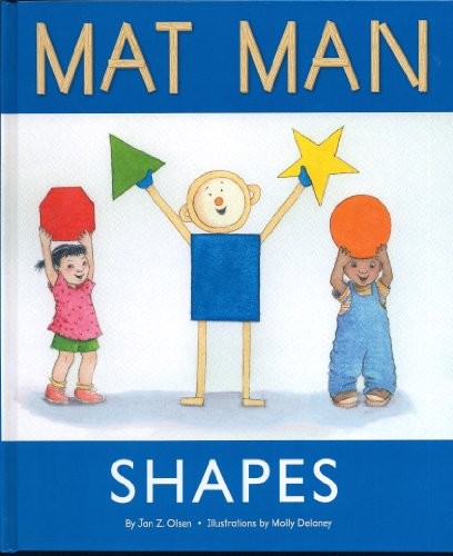 MAT MAN ~~ SHAPES By Jan Z Olsen & Molly Delaney – Hardcover Excellent Condition