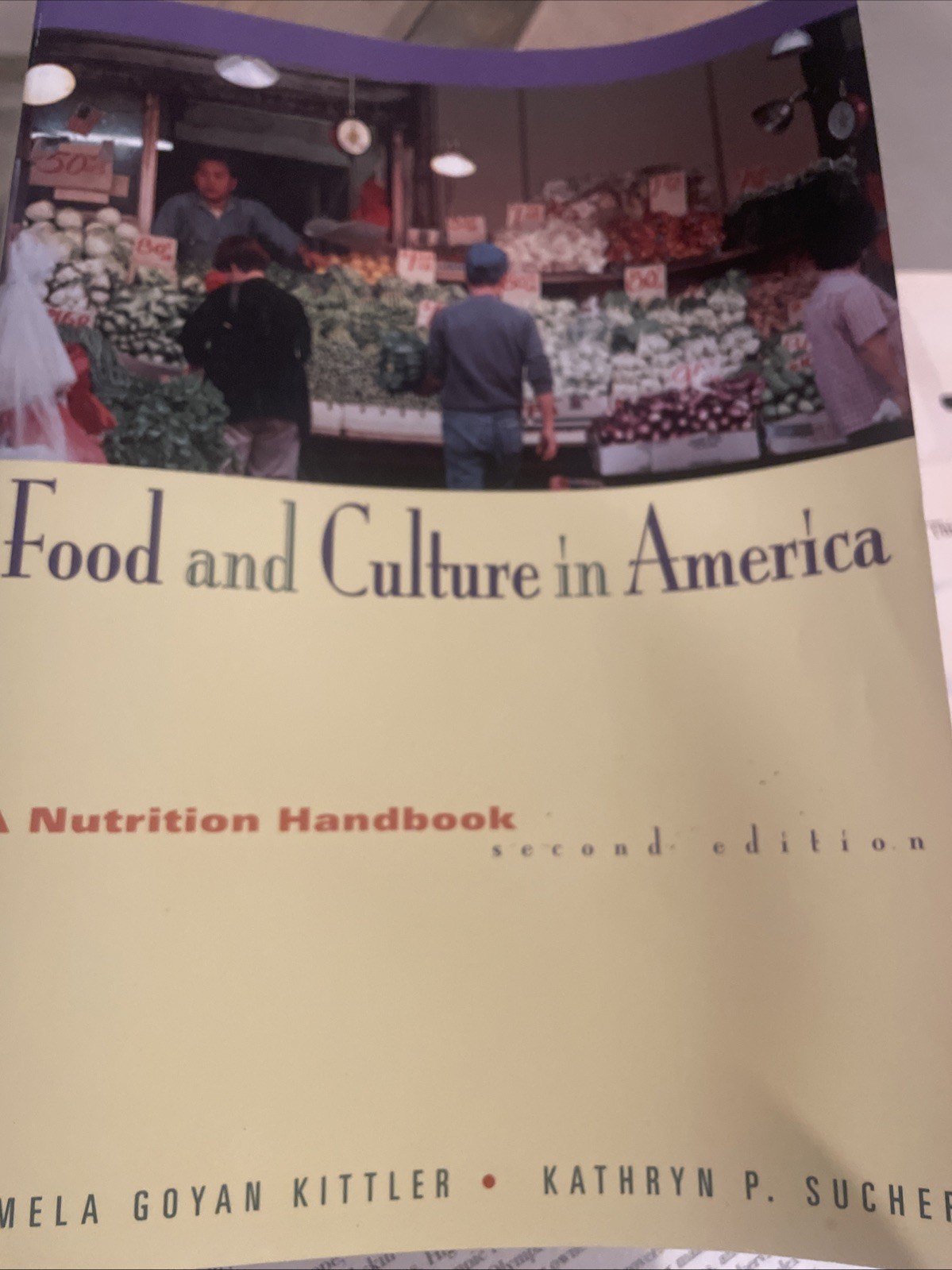 Food and Culture in America : A Nutrition Handbook by Kathryn P. Sucher and…