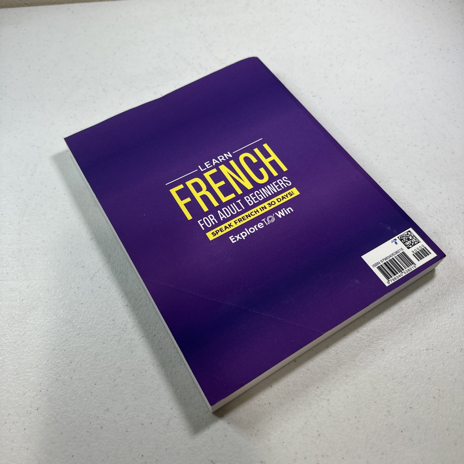 Learn French for Adult Beginners: 7 Books in 1: Speak French In 30 Days!