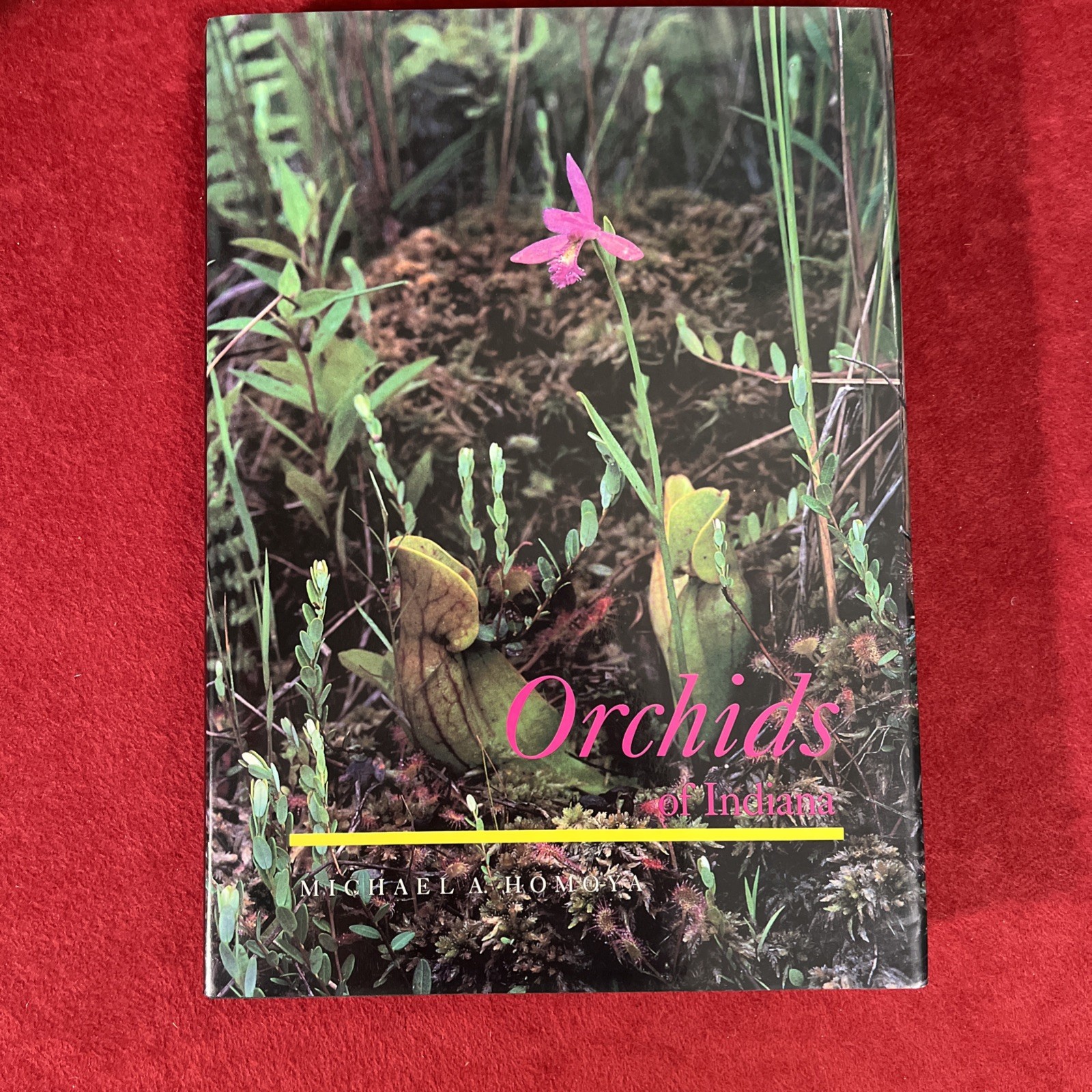 Michael A Homoya “Orchids of Indiana” hardcover with dust jacket