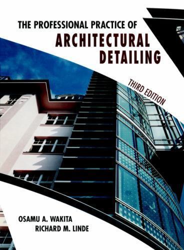 The Professional Practice of Architectural Det- 9780471180166, Wakita, hardcover