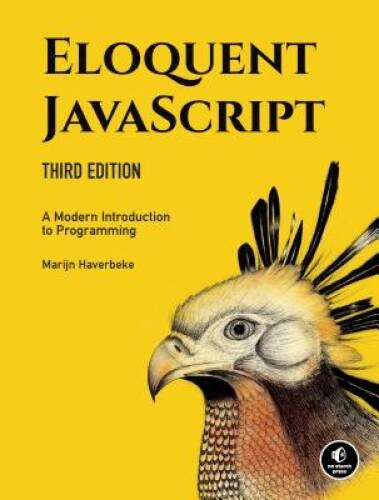 Eloquent JavaScript, 3rd Edition: A Modern Introduction to – VERY GOOD