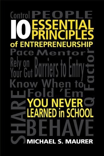 10 Essential Principles of Entrepre…, Maurer, Michael