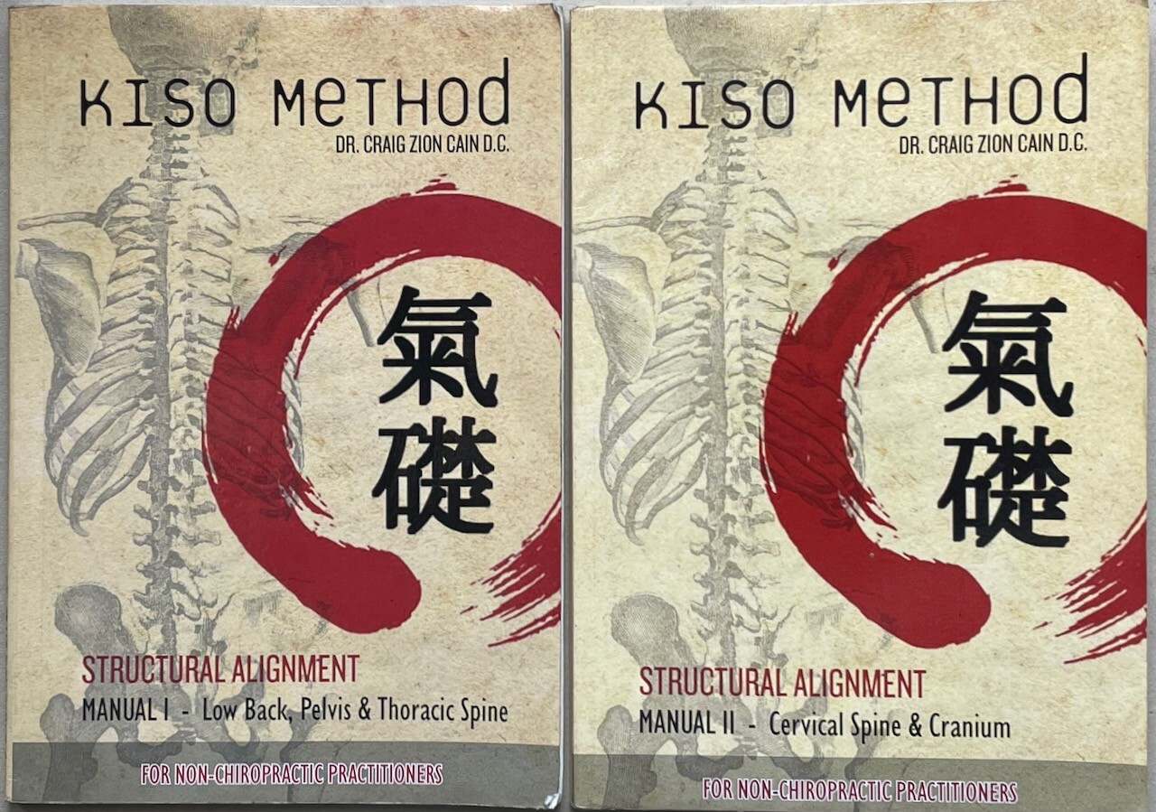 Kiso Method – Structural Alignment Manual I & II / Cain / Non-Chiropractic