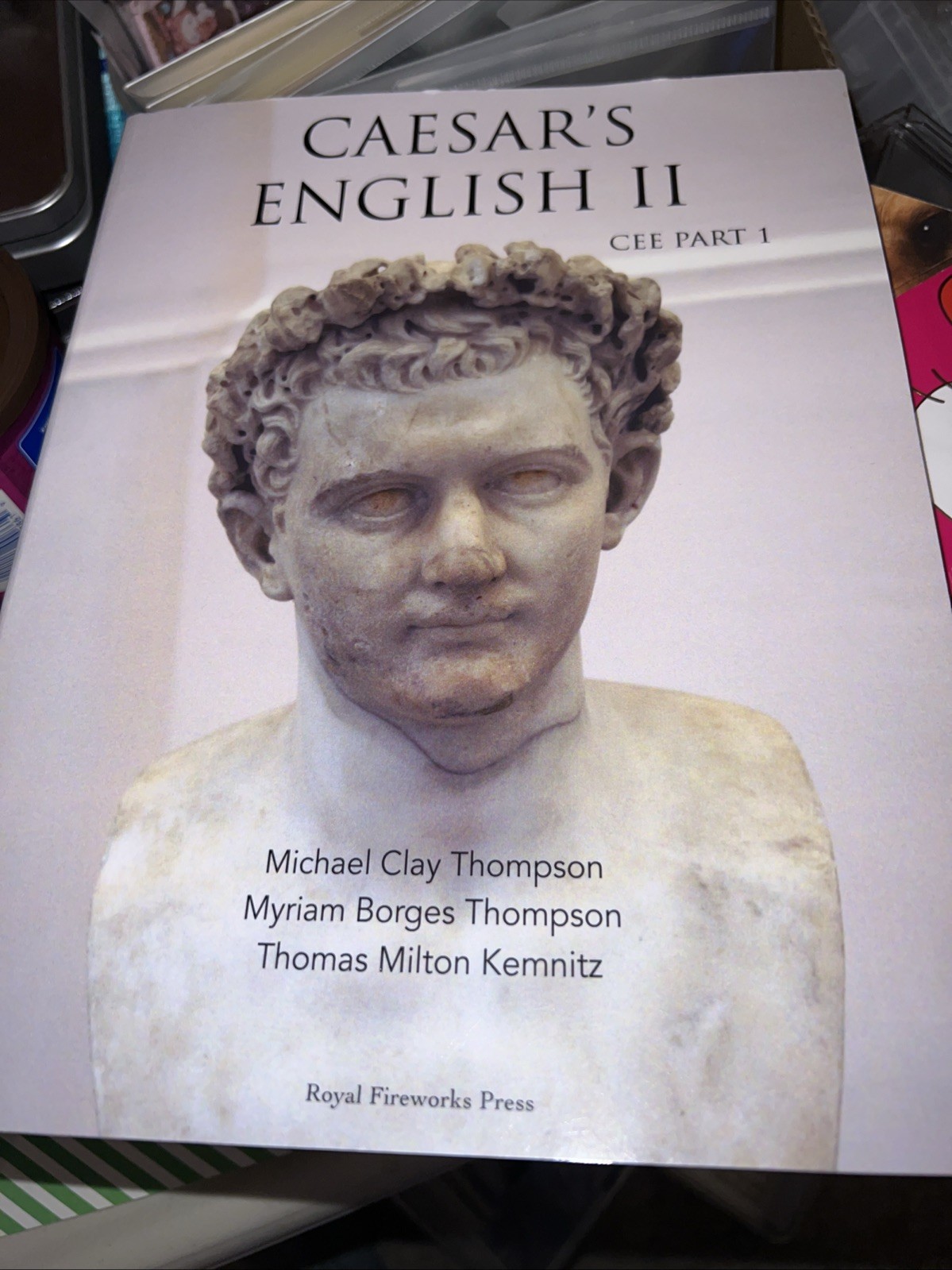 Caesar’s English II Part 1 Royal Fireworks Press Third Edition