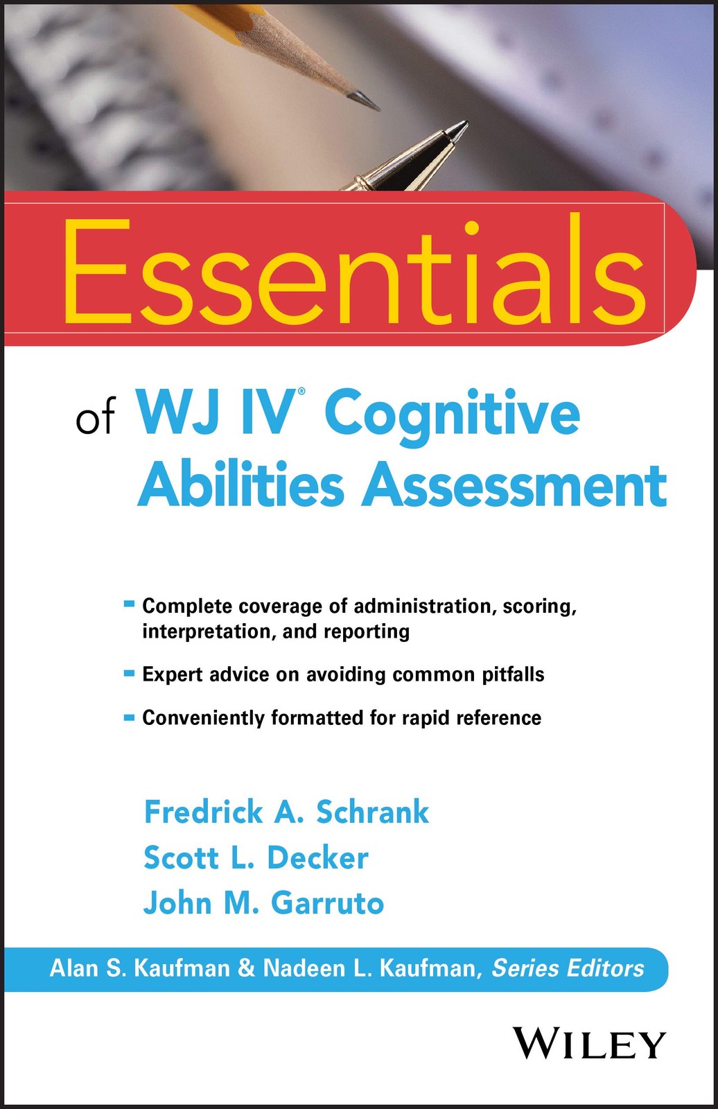 Essentials of WJ IV Cognitive Abilities Assessment (Essentials of Psychologi…