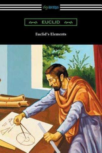 Euclid’s Elements (The Thirteen Books)