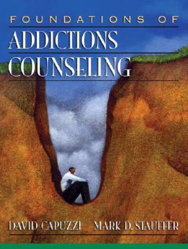 Foundations of Addictions Counseling – Paperback By Capuzzi, David – GOOD