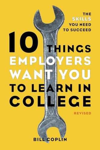10 Things Employers Want You to Learn – Paperback, by Coplin Bill – Acceptable r