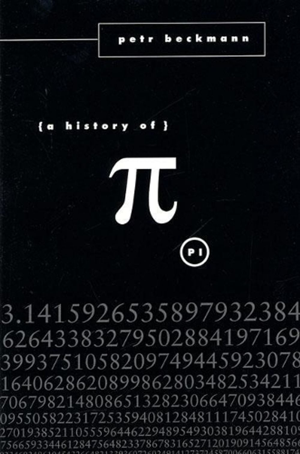 A History of Pi by Peter Beckman (English) Paperback Book