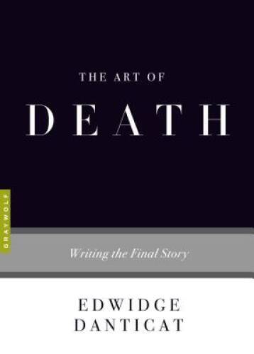 The Art of Death: Writing the Final Story – Paperback – VERY GOOD