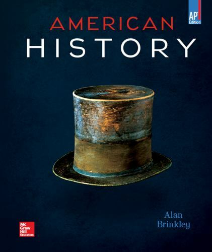 Brinkley, American History: Connecting with the Past AP Edition (C)2015 15e,…