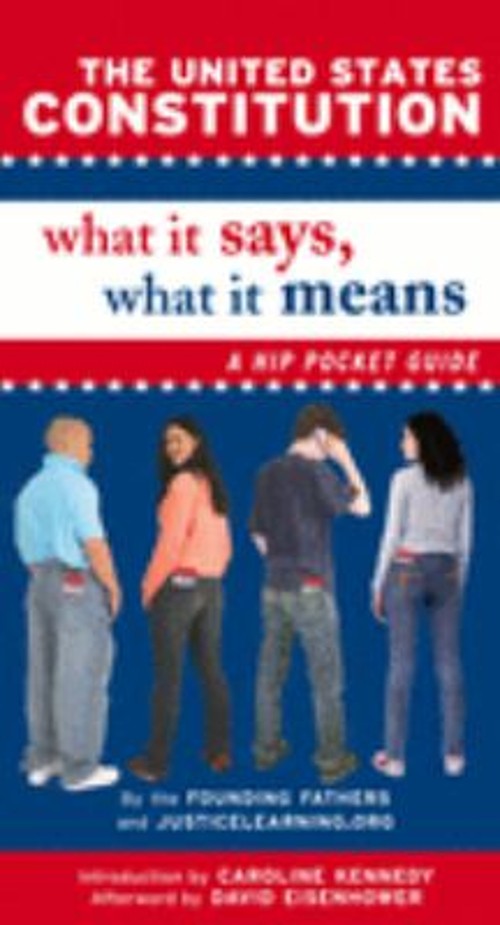 The United States Constitution: What It Says, What It Means : A H