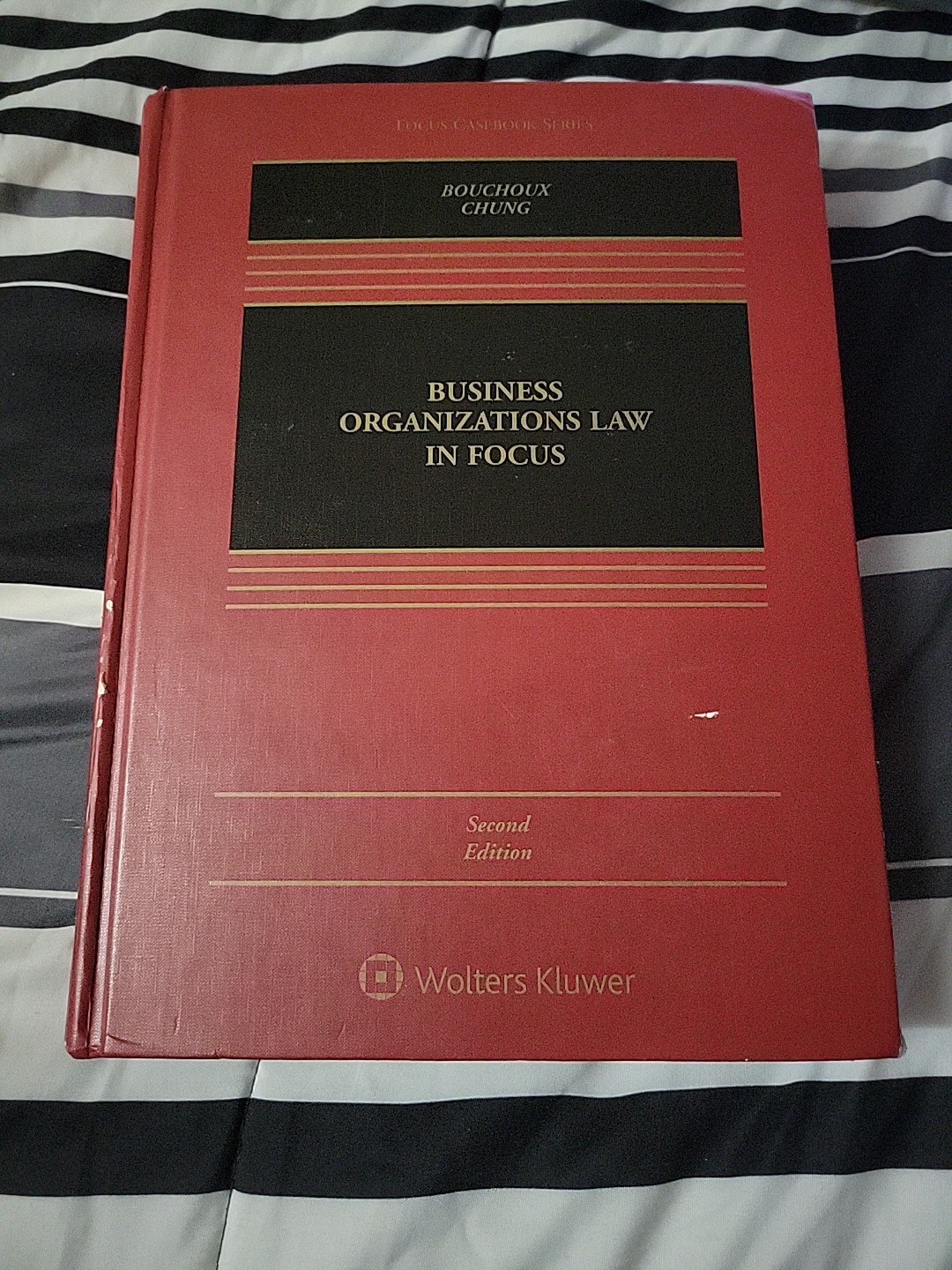 Business Organization Law In Focus Second Edition by Bouchoux & Chung Hardcover