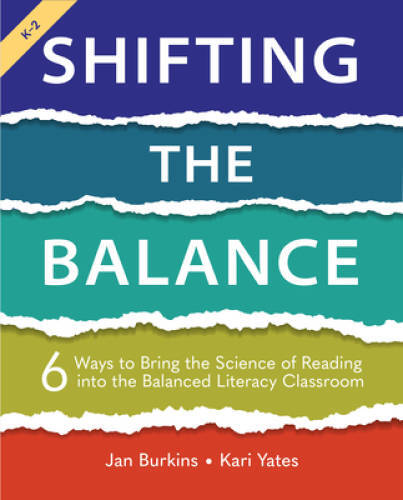 Shifting the Balance: 6 Ways to Bring the Science of Reading into th – VERY GOOD