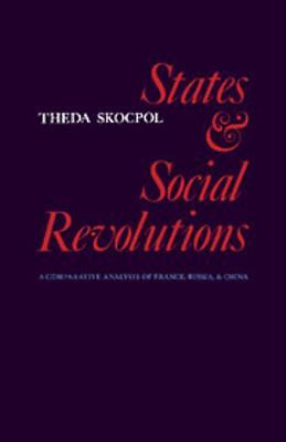 States and Social Revolutions: A Comparative Analysis of France, Russia and…