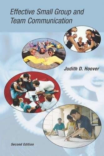 Effective Small Group and Team Communication (with InfoTrac) (Wadsworth Seri…