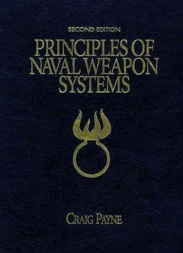 Principles of Naval Weapons Systems: Second Edition (Blue & Gold Professional ..