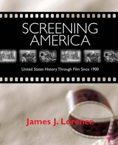 Screening America: United States History through Film since 1900 – GOOD