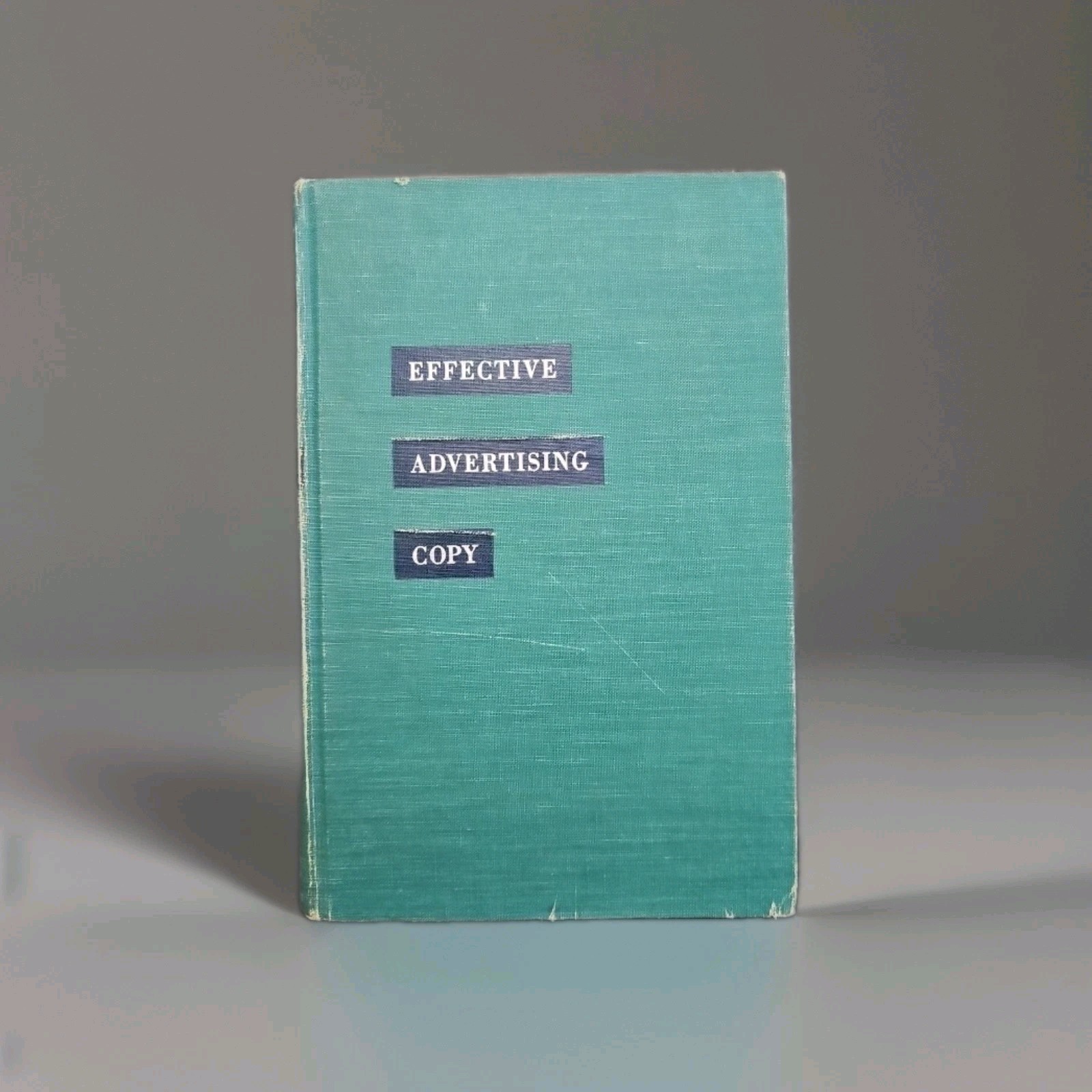 Effective Advertising Copy Hardcover 1956 First Printing