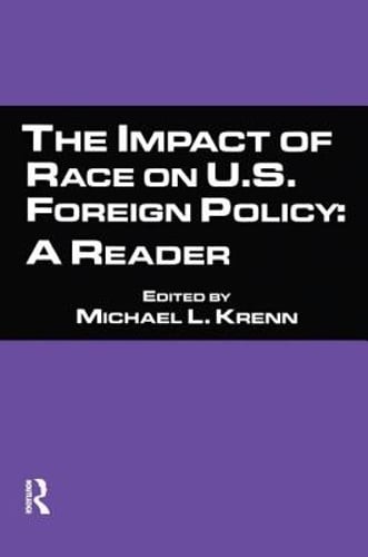 The Impact of Race on U.S. Foreign Policy: A Reader by Michael L. Krenn: New