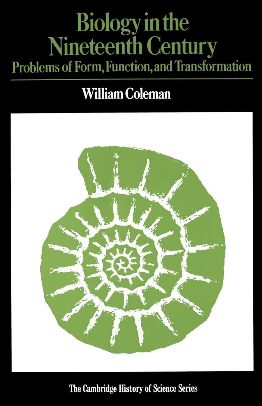 Biology in the Nineteenth Century: Problems of Form, Function and Transforma…