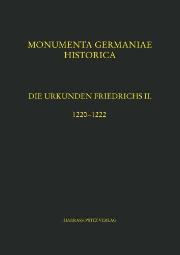 Die Urkunden Friedrichs II 1220-1222, Hardcover by Koch, Walter (ADP), Like N…