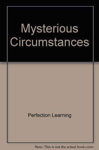 Mysterious Circumstances – Paperback By Perfection Learning – GOOD