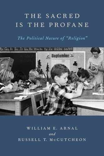 The Sacred Is the Profane: The – Paperback, by Arnal William – Very Good