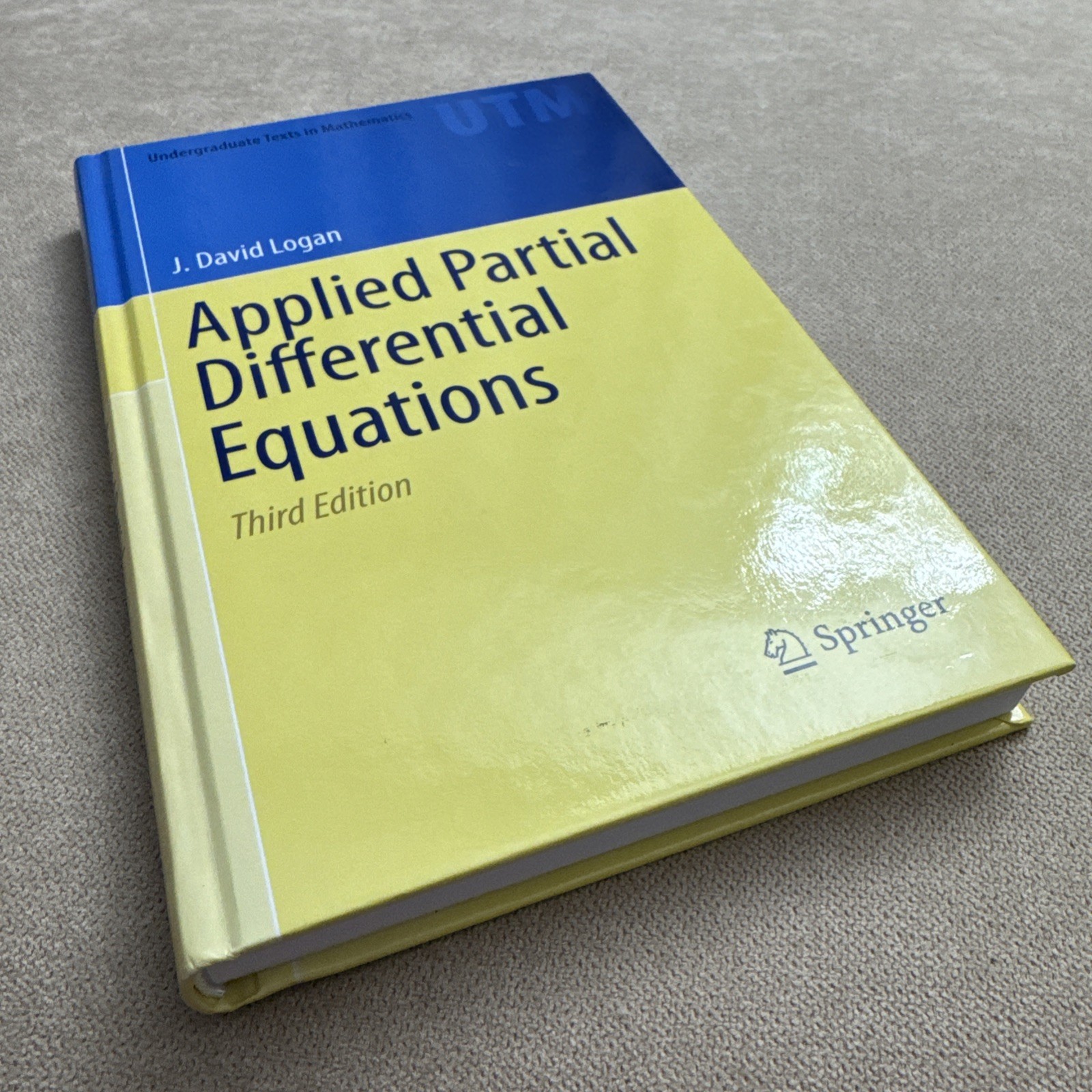 J. David Logan Applied Partial Differential Equations 3rd Ed Springer Hardcover