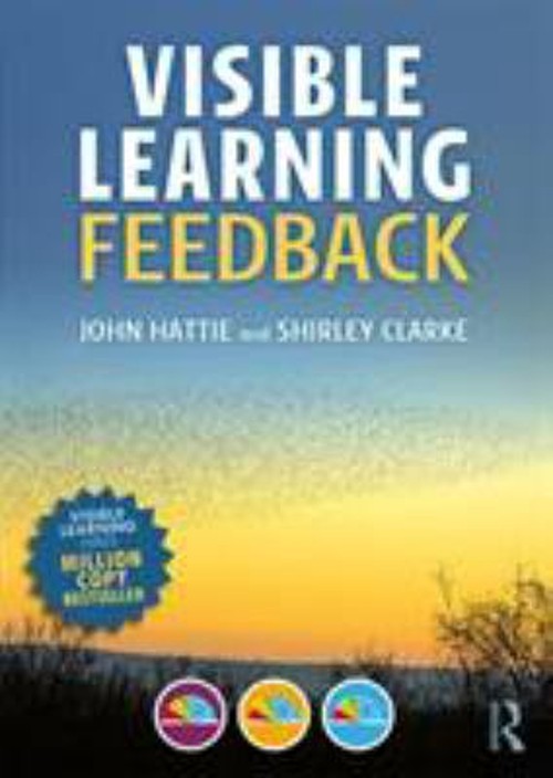 Visible Learning: Feedback Paperback Shirley, Hattie, John Clarke