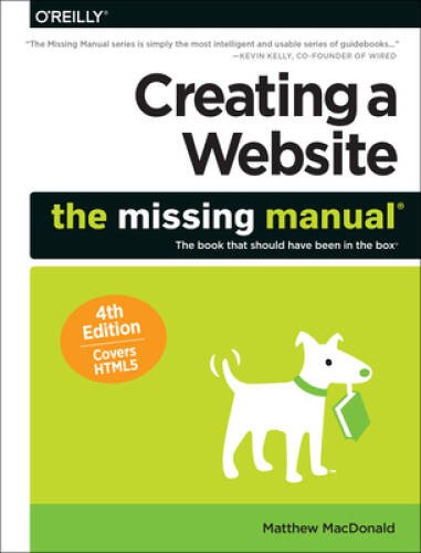 Creating a Website: The Missing Manual – Paperback By MacDonald, Matthew – GOOD