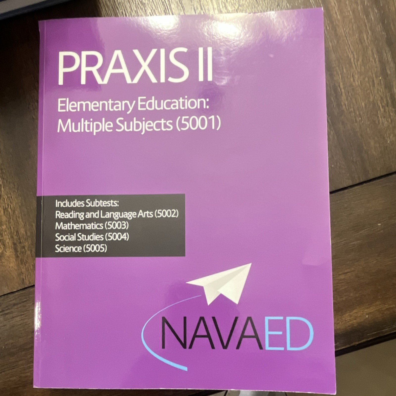 NAVAED PRAXIS II Elementary Education (5001) by Kathleen Jasper, Ed. D.
