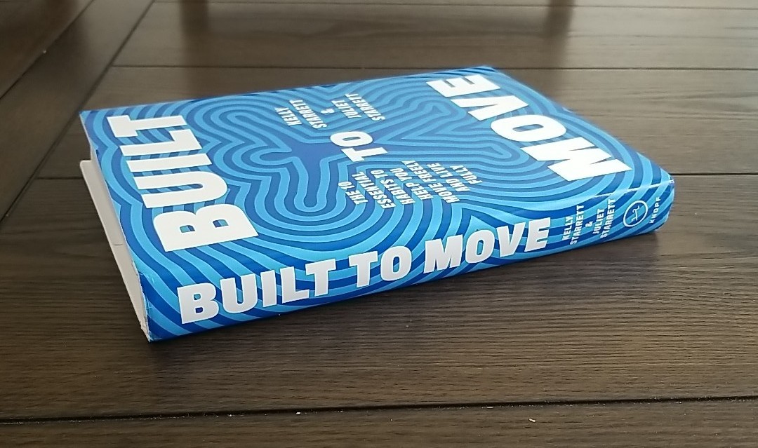 SIGNED 1st Ed. Built to Move : The Ten Essential Habits to Help You Move Freely