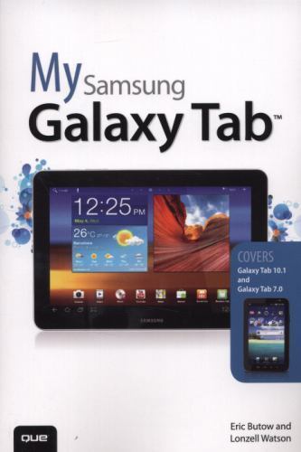 My Samsung Galaxy Tab (My…series) by Eric Butow; Lonzell Watson